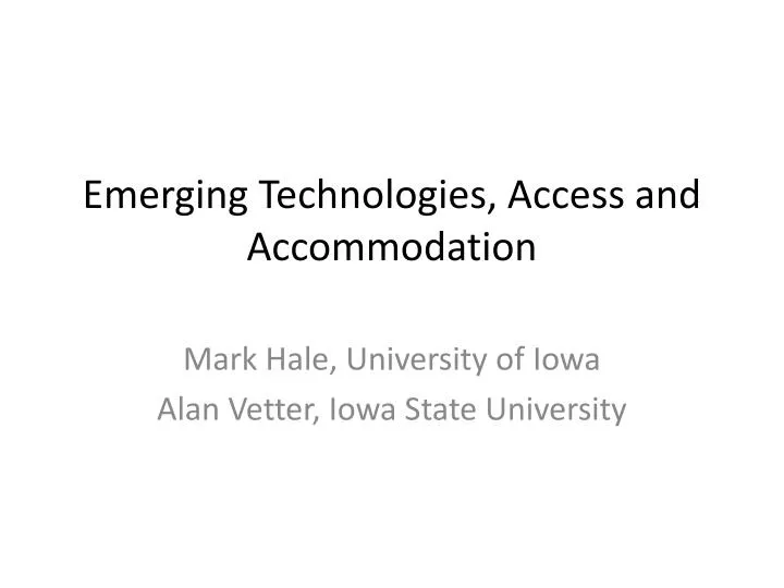 emerging technologies access and accommodation
