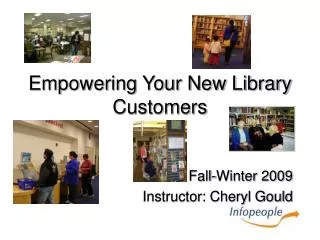 Empowering Your New Library Customers