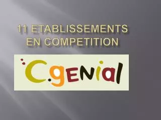 11 etablissements en competition