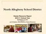 North Allegheny School District Human Resource Report 2010-11 Overview - slide 1