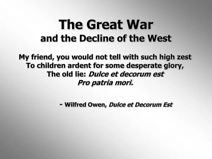 the great war and the decline of the west