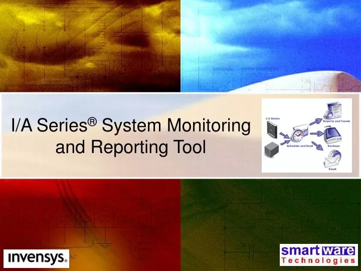 i a series system monitoring and reporting tool
