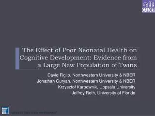 The Effect of Poor Neonatal Health on Cognitive Development: Evidence from a Large New Population of Twins