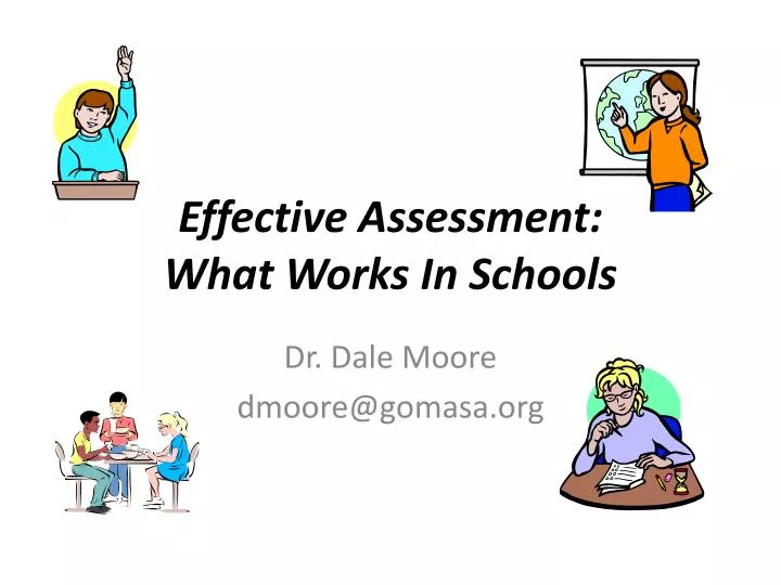 effective assessment what works in schools