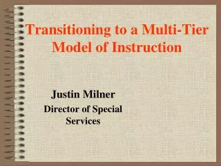 Transitioning to a Multi-Tier Model of Instruction