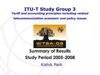 ITU-T Study Group 3 Tariff and accounting principles including related telecommunication economic and policy issues