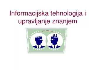 Informacijska tehnologija i upravljanje znanjem