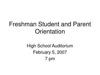 Freshman Student and Parent Orientation