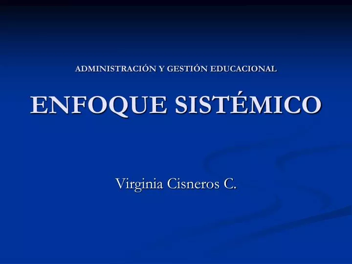 administraci n y gesti n educacional enfoque sist mico