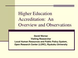 Higher Education Accreditation: An Overview and Observations