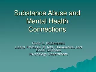 Substance Abuse and Mental Health Connections
