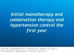 Initial monotherapy and combination therapy and hypertension control the first year