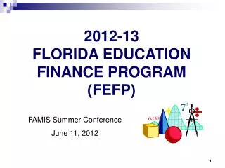 2012-13 FLORIDA EDUCATION FINANCE PROGRAM (FEFP)