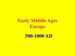 Early Middle Ages Europe