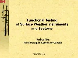 Functional Testing of Surface Weather Instruments and Systems