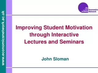 Improving Student Motivation through Interactive Lectures and Seminars
