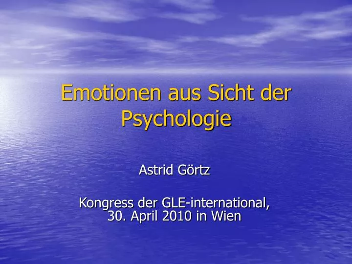 emotionen aus sicht der psychologie
