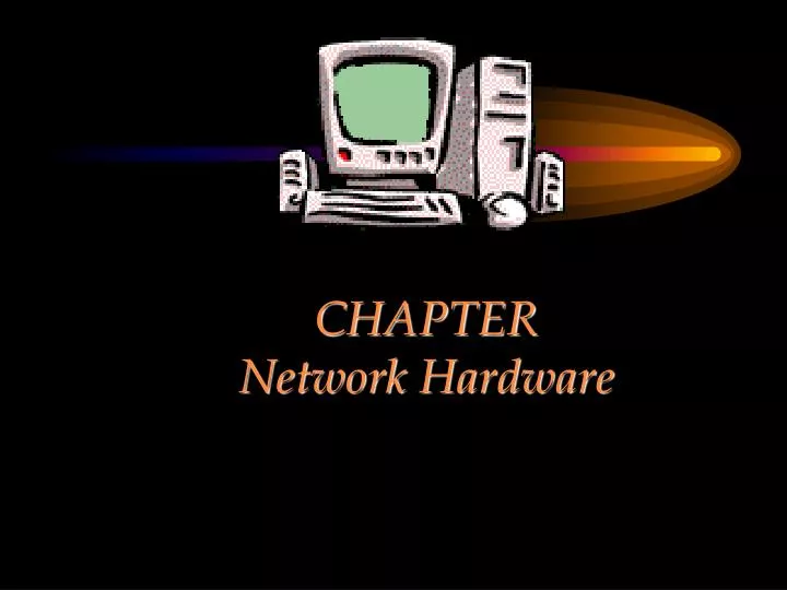 chapter network hardware