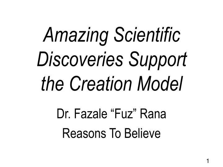 amazing scientific discoveries support the creation model