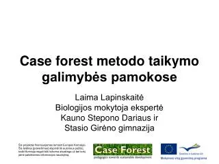 case forest metodo taikymo galimyb s pamokose
