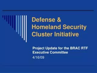 Defense &amp; Homeland Security Cluster Initiative