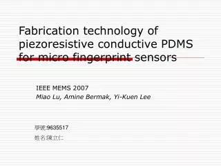 Fabrication technology of piezoresistive conductive PDMS for micro fingerprint sensors