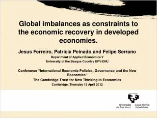 Global imbalances as constraints to the economic recovery in developed economies.