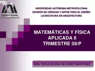 MATEMÁTICAS Y FÍSICA APLICADA II TRIMESTRE 09/P