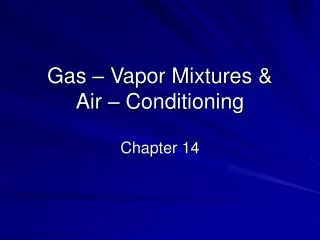 Gas – Vapor Mixtures &amp; Air – Conditioning