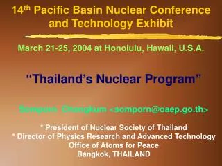 14 th Pacific Basin Nuclear Conference and Technology Exhibit March 21-25, 2004 at Honolulu, Hawaii, U.S.A.