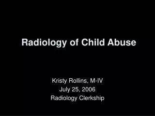 Radiology of Child Abuse
