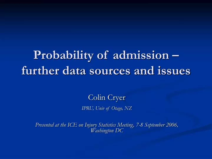 probability of admission further data sources and issues