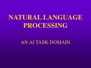NATURAL LANGUAGE PROCESSING