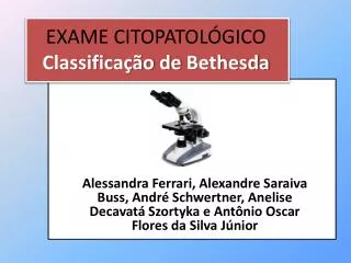 EXAME CITOPATOLÓGICO Classificação de Bethesda