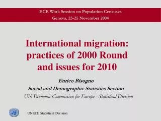 International migration: practices of 2000 Round and issues for 2010