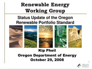 Renewable Energy Working Group Status Update of the Oregon Renewable Portfolio Standard