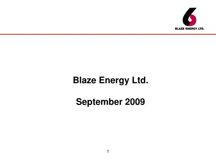 blaze energy ltd september 2009