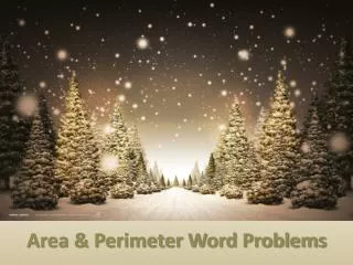 Area &amp; Perimeter Word Problems