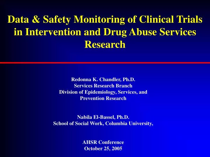 data safety monitoring of clinical trials in intervention and drug abuse services research