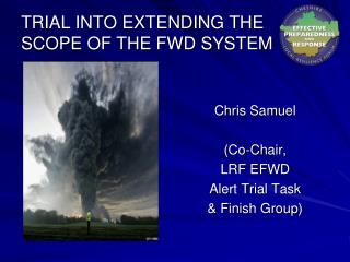 TRIAL INTO EXTENDING THE SCOPE OF THE FWD SYSTEM