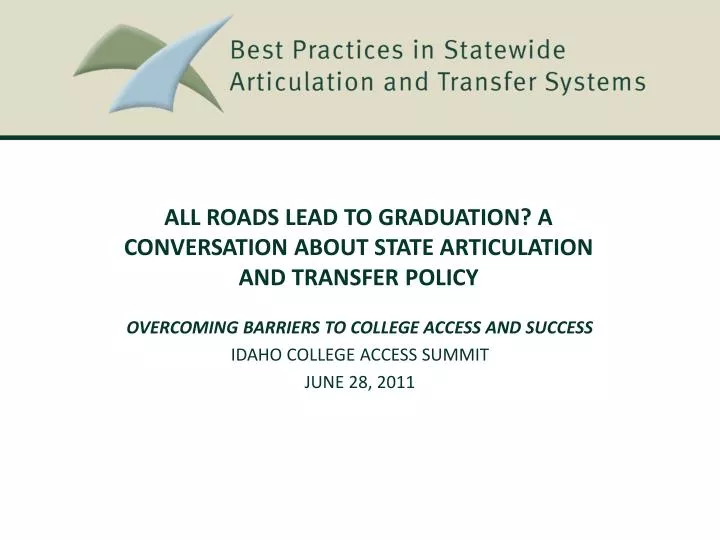 all roads lead to graduation a conversation about state articulation and transfer policy