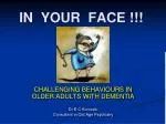 Addressing Challenging Behaviors in Older Adults with Dementia - slide 1