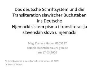 Das deutsche Schriftsystem und die Transliteration slawischer Buchstaben ins Deutsche Njemački sistem pisma i transliter