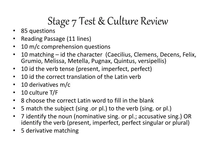 stage 7 test culture review