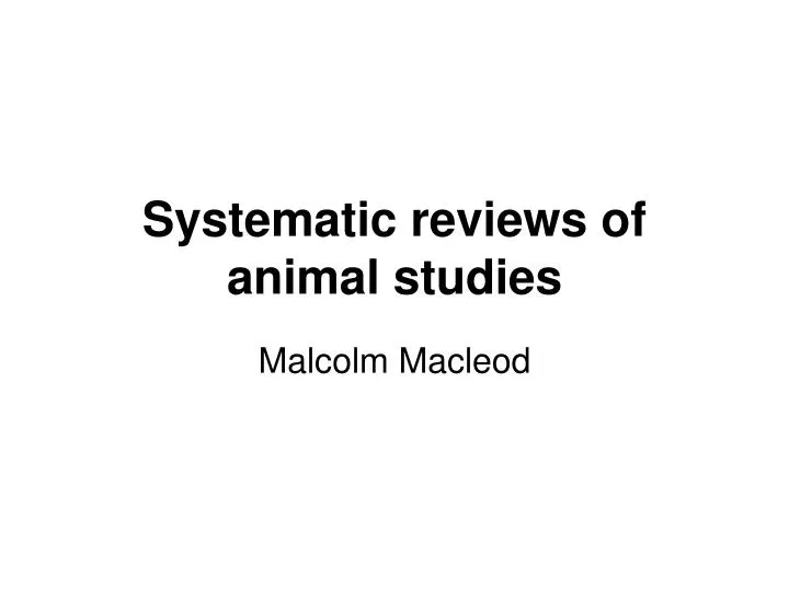 systematic reviews of animal studies