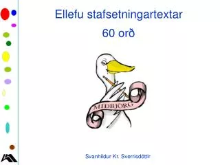ellefu stafsetningartextar 60 or
