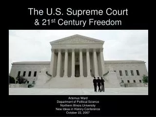 The U.S. Supreme Court &amp; 21 st Century Freedom