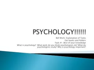 PSYCHOLOGY!!!!!!