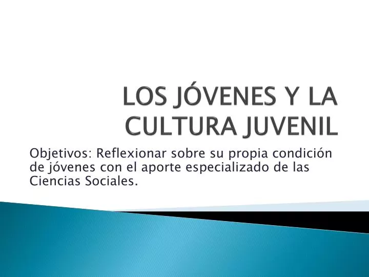 los j venes y la cultura juvenil