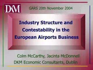 Industry Structure and Contestability in the European Airports Business